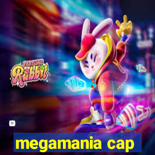 megamania cap